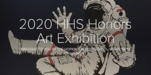 HHS Honors Arts Exhibition 2020 poster